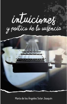 Intuiciones y poética de la ausencia