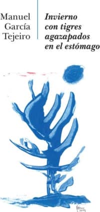 Invierno con tigres agazapados en el estómago