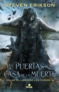 Las puertas de la Casa de la Muerte (Malaz: El Libro de los Caídos 2)
