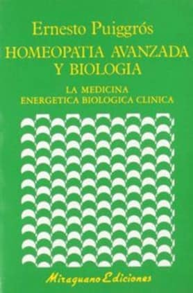 Homeopatía Avanzada y Biología.Medicina Energética Biológica Clínica