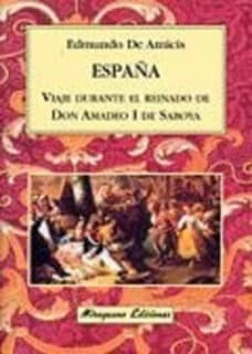 España, viaje durante el reinado de Don Amadeo I de Saboya