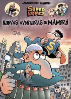 Superlópez. Nuevas aventuras de Mambrú (Magos del Humor 187)