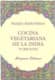 Cocina vegetariana de la India. 76 recetas