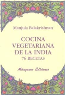 Cocina vegetariana de la India. 76 recetas