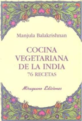 Cocina vegetariana de la India. 76 recetas