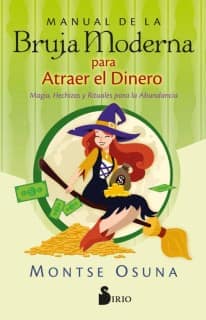 MANUAL DE LA BRUJA MODERNA PARA ATRAER E