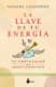 LA LLAVE DE LA ENERGIA