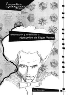 Introducción y comentario a Hyperprism de Edgar Varèse