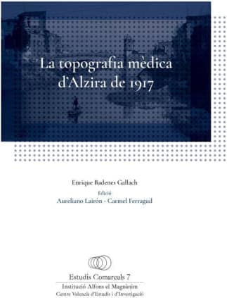 La topografia mèdica d'Alzira de 1917