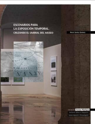 Escenarios para la exposición temporal