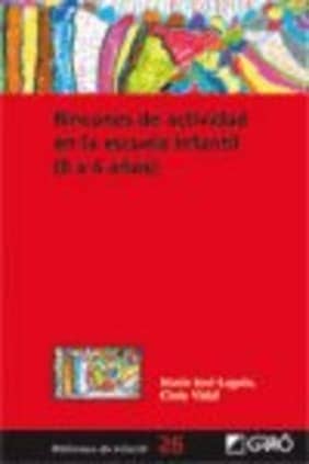 Rincones de actividad en la escuela infantil (0-6 años)