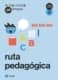 Ruta pedagógica Vía Lengua 3 años Talleres y Rincones Trotacaminos
