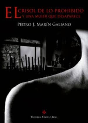 El crisol de lo prohibido y una mujer que desaparece