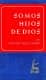 Somos hijos de Dios. Misterio de la divina gracia