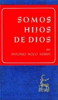 Somos hijos de Dios. Misterio de la divina gracia