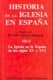 Historia de la Iglesia en España. III/1: La Iglesia en la España de los siglos XV-XVI