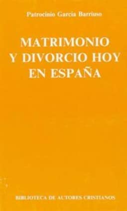 Matrimonio y divorcio hoy en España