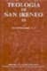 Teología de San Ireneo. III: Comentario al libro V del Adversus haereses