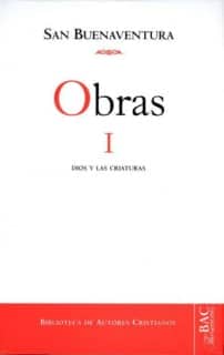 Obras de San Buenaventura, I: Dios y las criaturas