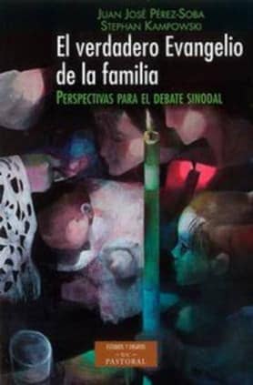 El verdadero evangelio de la familia