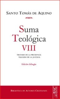 Suma teológica. VIII (2-2 q. 47-79): Tratado de la prudencia ; Tratado de la justicia