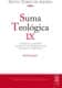 Suma teológica. IX (2-2 q. 80-140): Tratado de la religión; Tratado de las virtudes sociales; Tratado de la fortaleza