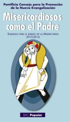 Misericordiosos como el Padre