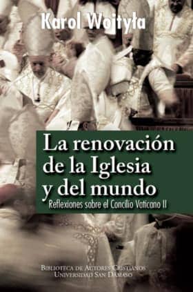 La renovación de la Iglesia y del mundo