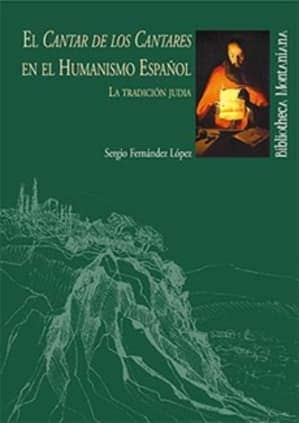 El Cantar de los Cantares en el Humanismo Español