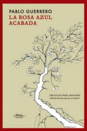 La rosa azul acabada