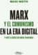 Marx y el comunismo en la era digital