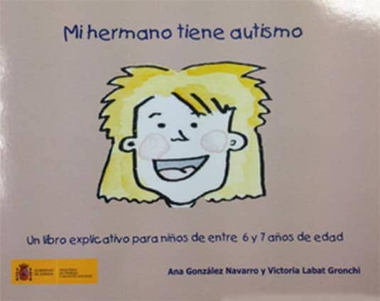 Mi hermano tiene autismo. Un libro explicativo para niños de entre 6 y 7 años de edad