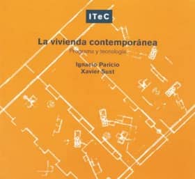 La vivienda contemporánea: Programa y tecnología