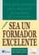 Sea un formador excelente