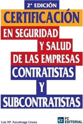 Certificación en seguridad y salud de las empresas contratistas y subcontratistas