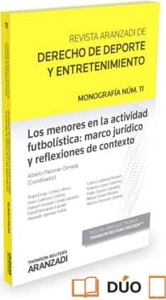 Los menores en la actividad futbolística: marco jurídico y reflexiones de contexto (Papel + e-book)