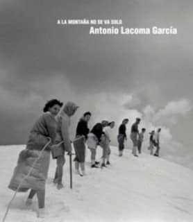 Antonio Lacoma. A la montaña no se va solo