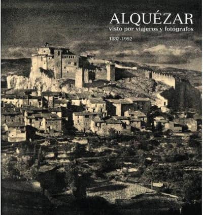 Alquézar visto por viajeros y fotógrafos