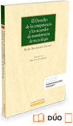El Derecho de la competencia y los acuerdos de transferencia de tecnología (Papel + e-book)