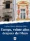 EUROPA, VEINTE AÑOS DESPUÉS DEL MURO