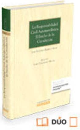 La responsabilidad civil automovilística. El hecho de la circulación (Papel + e-book)