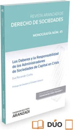 Los deberes y la responsabilidad de los administradores de sociedades de capital en crisis (Papel + e-book)