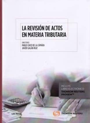 La revisión de actos en materia tributaria (Papel + e-book)