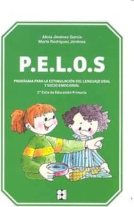 PELOS. Programa para la estimulación del lenguaje oral y socio-emocional. 3º y 4º de Educación Primaria