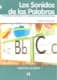 Los Sonidos de las Palabras. Libro del Alumno