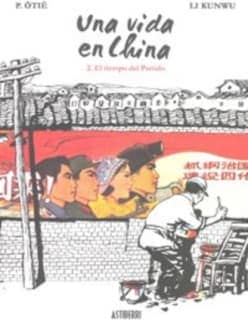 Una vida en China 2. El tiempo del Partido
