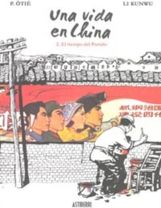 Una vida en China 2. El tiempo del Partido