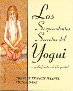 Los Sorprendentes Secretos del Yogui...y la Puerta a la Prosperidad