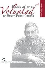 Edición crítica de voluntad de Benito Pérez Galdós