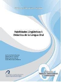Habilidades Lingüí­sticas I: Didáctica de la Lengua Oral